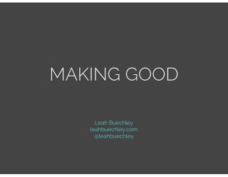 Making Good: Diversity and Equality...