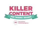 Killer Content Marketing for Boring...